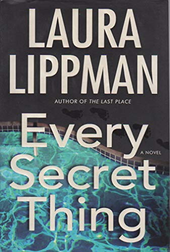 9780060506674: Every Secret Thing: A Novel