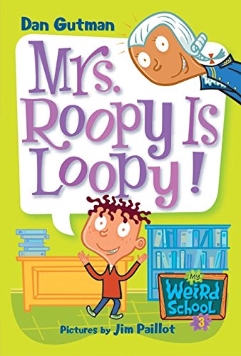 Beispielbild fr My Weird School #3: Mrs. Roopy Is Loopy! zum Verkauf von Better World Books