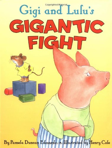 9780060507534: Gigi and Lulu's Gigantic Fight