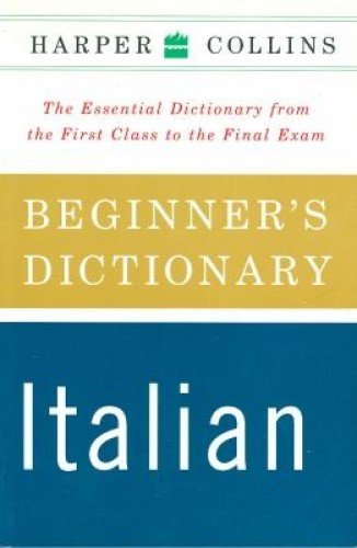 HarperCollins Beginner's Italian Dictionary,Harper Collins Publi 