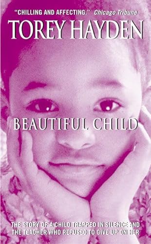 9780060508876: Beautiful Child: The Story Of A Child Trapped In Silence And The Teacher Who Refused To Give Up On Her
