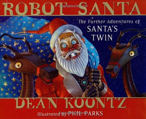 Stock image for Robot Santa: The Further Adventures of Santa's Twin for sale by ICTBooks