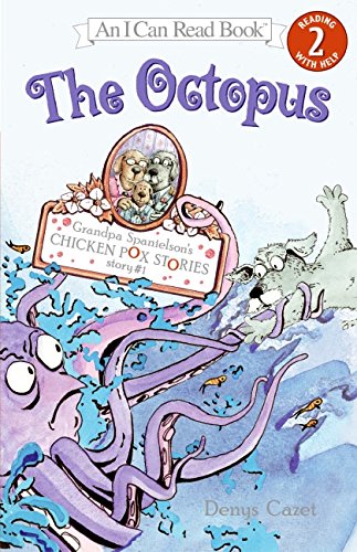 Imagen de archivo de Grandpa Spanielson's Chicken Pox Stories: Story #1: The Octopus (I Can Read Book 2) a la venta por Gulf Coast Books