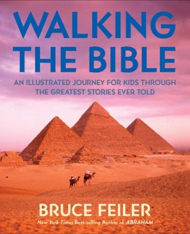 Stock image for Walking the Bible : An Illustrated Journey for Kids Through the Greatest Stories Ever Told for sale by Better World Books