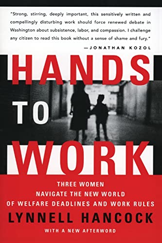 Beispielbild fr Hands to Work: Three Women Navigate the New World of Welfare Deadlines and Work Rules zum Verkauf von Chiron Media