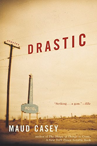 Stock image for Drastic : Stories for sale by Better World Books