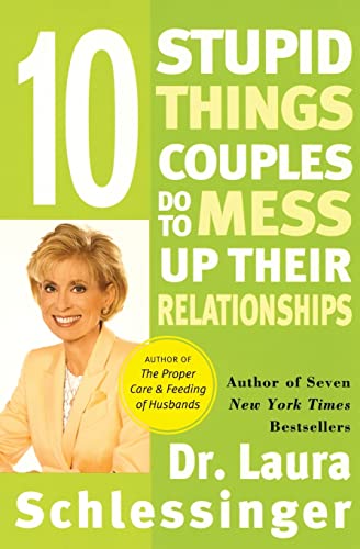 Stock image for Ten Stupid Things Couples Do to Mess Up Their Relationships for sale by Top Notch Books