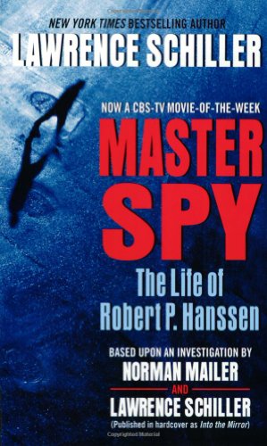 Beispielbild fr Master Spy : The Life of Robert P. Hanssen zum Verkauf von Better World Books