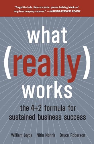 Imagen de archivo de What Really Works: The 4+2 Formula for Sustained Business Success a la venta por SecondSale