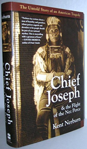 9780060513016: Chief Joseph & the Flight of the Nez Perce: The Untold Story of an American Tragedy