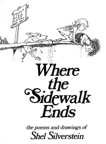 Where the Sidewalk Ends - Silverstein, Shel