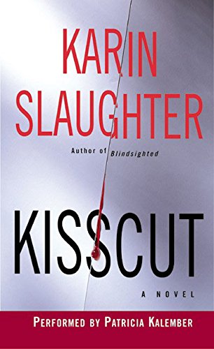 Kisscut: A Novel (9780060513535) by Slaughter, Karin