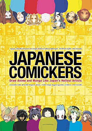 Beispielbild fr Japanese Comickers: Draw Anime and Manga Like Japan's Hottest Artists zum Verkauf von Frank J. Raucci, Bookseller