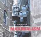 9780060513566: Minimalism/maximalism