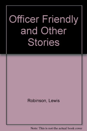 9780060513696: Officer Friendly, and Other Stories