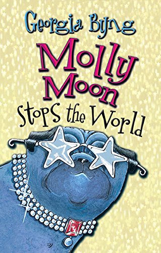 Imagen de archivo de Molly Moon Stops the World a la venta por Better World Books