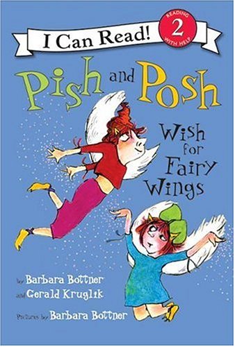 9780060514198: Pish And Posh Wish for Fairy Wings (I Can Read!)