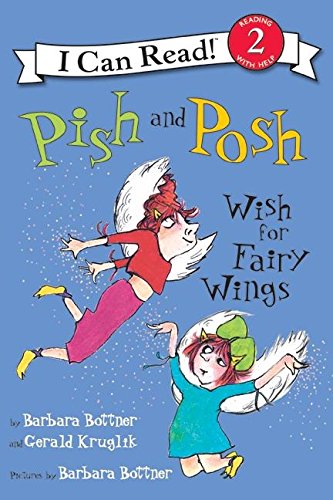 9780060514211: Pish and Posh Wish for Fairy Wings (I Can Read: Level 2)