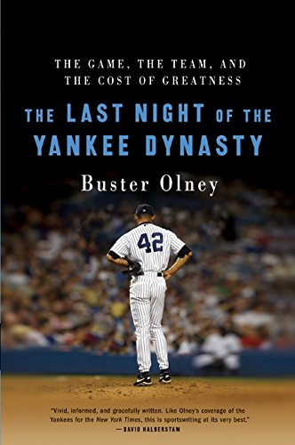 Beispielbild fr The Last Night of the Yankee Dynasty : The Game, the Team, and the Cost of Greatness zum Verkauf von Better World Books