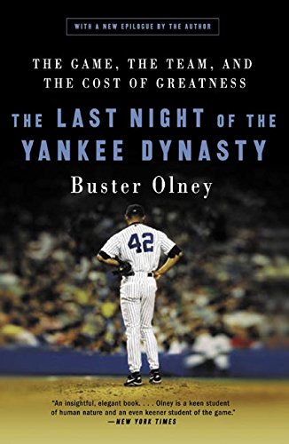 9780060515072: The Last Night Of The Yankee Dynasty: The Game, The Team, And The Cost Of Greatness