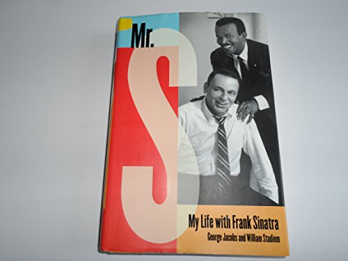 Imagen de archivo de Mr. S: My Life with Frank Sinatra a la venta por Jenson Books Inc