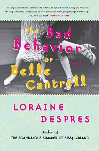 Beispielbild fr The Bad Behavior of Belle Cantrell : A Novel zum Verkauf von Better World Books