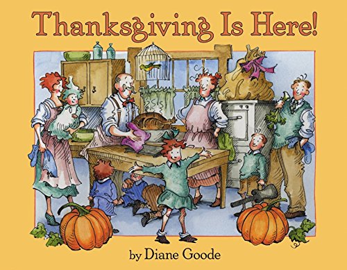 Thanksgiving Is Here! (9780060515881) by Goode, Diane