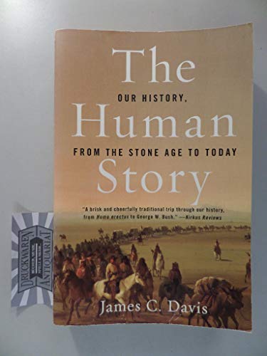 Beispielbild fr The Human Story: Our History, from the Stone Age to Today zum Verkauf von SecondSale