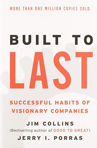 Beispielbild fr Built to Last : Successful Habits of Visionary Companies zum Verkauf von Better World Books