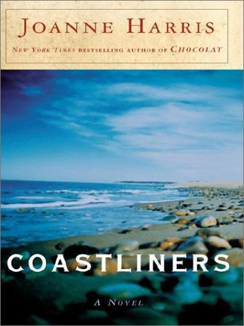 Coastliners (9780060516512) by Joanne Harris