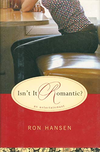 Imagen de archivo de Isn't It Romantic?: An Entertainment a la venta por Shadetree Rare Books