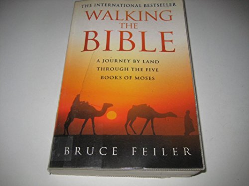 9780060517960: Walking The Bible - Journey By Land Through The Five Books Of Moses