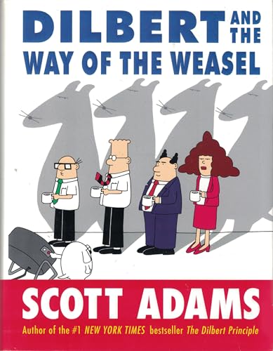 Imagen de archivo de Dilbert and the Way of the Weasel a la venta por Vashon Island Books