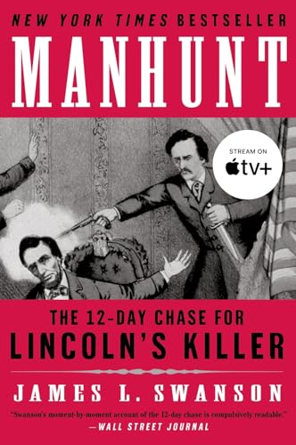Imagen de archivo de Manhunt: The 12-Day Chase for Lincoln's Killer (P.S.) a la venta por HPB-Diamond