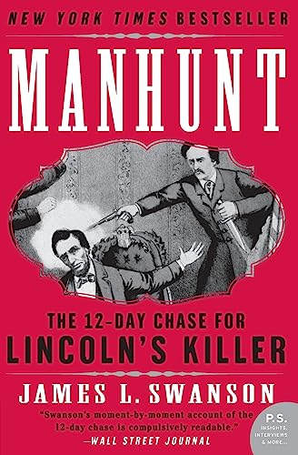 9780060518509: Manhunt: The Twelve-day Chase for Lincoln's Killer (P.S.)