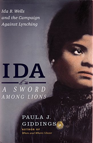 Beispielbild fr Ida: a Sword among Lions : Ida B. Wells and the Campaign Against Lynching zum Verkauf von Better World Books