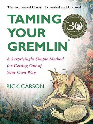 Beispielbild fr Taming Your Gremlin: A Surprisingly Simple Method for Getting Out of Your Own Way zum Verkauf von Wonder Book