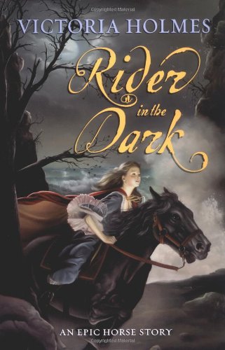 Stock image for Rider in the Dark : An Epic Horse Story for sale by Better World Books