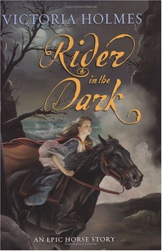 Stock image for Rider in the Dark: An Epic Horse Story for sale by ThriftBooks-Atlanta