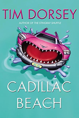 9780060520465: Cadillac Beach: A Novel (Dorsey, Tim)