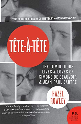 Stock image for Tete-a-Tete: The Tumultuous Lives and Loves of Simone de Beauvoir and Jean-Paul Sartre for sale by Wonder Book
