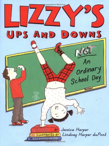 Beispielbild fr Lizzy's Ups and Downs : NOT an Ordinary School Day zum Verkauf von Better World Books