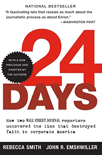 Beispielbild fr 24 Days : How Two Wall Street Journal Reporters Uncovered the Lies That Destroyed Faith in Corporate America zum Verkauf von Better World Books