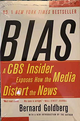 Imagen de archivo de Bias: A CBS Insider Exposes How the Media Distort the News a la venta por Your Online Bookstore