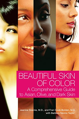Stock image for Beautiful Skin of Color: A Comprehensive Guide to Asian, Olive, and Dark Skin for sale by The Maryland Book Bank