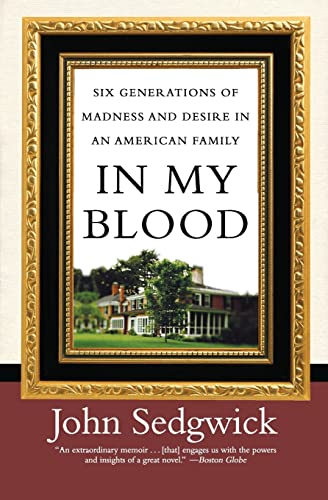 Beispielbild fr In My Blood: Six Generations of Madness and Desire in an American Family zum Verkauf von Wonder Book