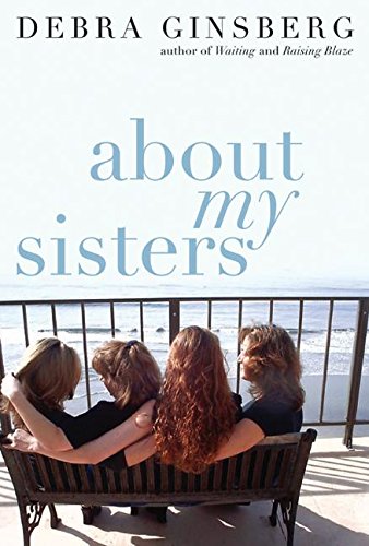 About My Sisters (9780060522025) by Ginsberg, Debra