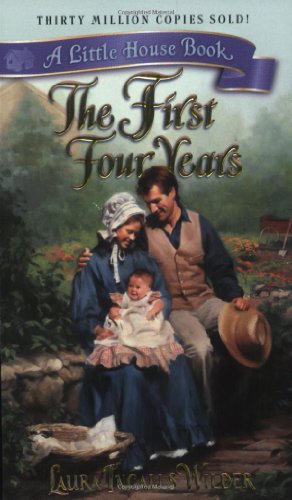 9780060522438: The First Four Years (Little House-the Laura Years)
