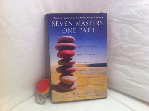 Imagen de archivo de Seven Masters, One Path: Meditation Secrets from the World's Greatest Teachers a la venta por SecondSale