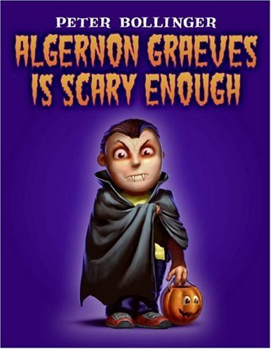 Stock image for Algernon Graeves Is Scary Enough for sale by Better World Books